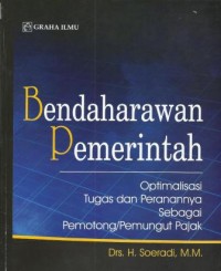 Bendaharawan Pemerintah : Optimalisasi Tugas dan Perannya Sebagai Pemungut Pajak