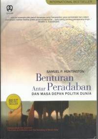 Benturan Antara Peradaban dan Masa Depan Politik Dunia