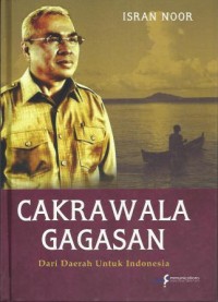 Cakrawala Gagasan : Dari Daerah Untuk Indonesia