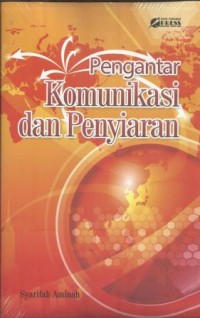 Pengantar Komunikasi dan Penyiaran