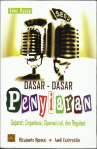 Dasar-dasar Penyiaran : Sejarah, Organisasi, Operasional, dan Reguler