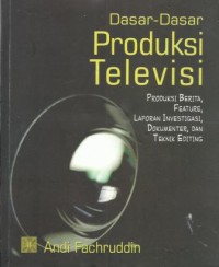 Dasar-dasar Produksi Televisi