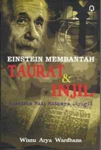 Einstein Membantah Taurat dan Injil : Einstein Mati Matanya dijugil