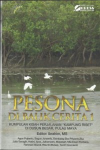 Pesona Di Balik Cerita 2 : Kumpulan kisah perjalanan kampung riset di pulau pelapis karimata