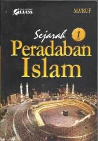 Sejarah Peradaban Islam Jilid 1