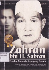 Zahran bin H. Sabran ( teladan manusia sepanjang zaman )