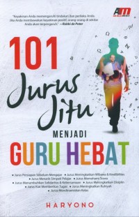 101 Jurus Jitu Menjadi Guru Hebat