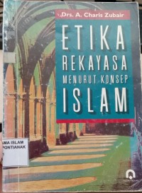 Etika rekayasa menurut konsep islam