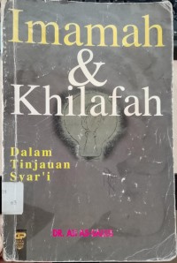 Imamah dan Khilafah : Dalam Tinjauan Syar'i