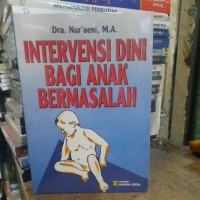 Intervensi Dini Bagi Anak Bermasalah