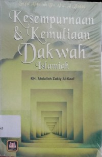 Kesempurnaan & Kemuliaan Dakwah Islamiah