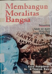 Membangun Moralitas Bangsa : Takdir Mukti Ali