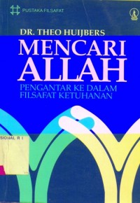Mencari Allah : Pengantar ke dalam filsafat ketuhanan
