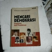 Mencari Demokrasi : Gagasan Dan Pemikiran