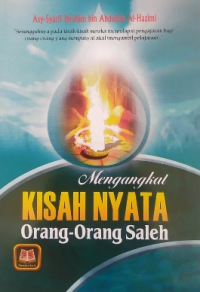 Mengangkat kisah nyata orang-orang saleh