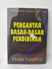 Pengantar Dasar-Dasar Pendidikan