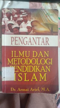 Pengantar Ilmu Dan Metodologi Pendidikan Islam