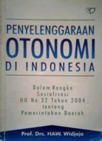 Penyelenggaraan otonomi di Indonesia