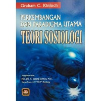 Perkembangan dan paradigma utama teori sosiologi