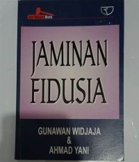 Seri hukum bisnis : Jaminan Fidusia