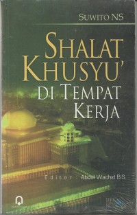 Shalat Khusyu' di Tempat Kerja