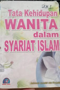 Tata kehidupan wanita dalam syariat islam