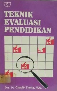 Teknik evaluasi pendidikan : M. Chabib Thoha