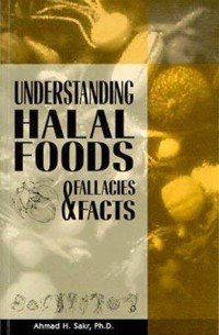 Understanding halal foods & Fallacies fact