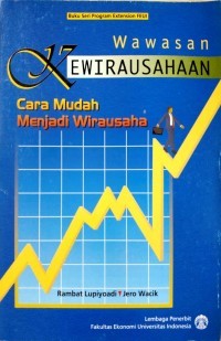 Wawasan kewirausahaan : cara mudah menjadi wirausaha / Rambat Lupiyoadi, Jero Wacik